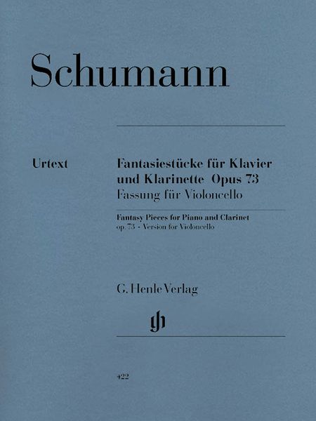 Fantasy Pieces, Op. 73 : Piano and Clarinet / Version For Violoncello, edited by Ernst Hertrrich.
