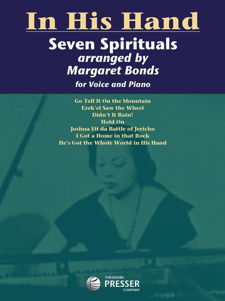 In His Hand - Seven Spirituals : For Voice and Piano.