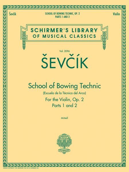 School Of Bowing Technique : For The Violin, Op. 2, Parts 1 and 2 / edited by Philipp Mitell.