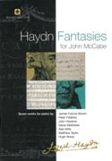 Haydn Fantasies For John McCabe : Seven Works For Piano.