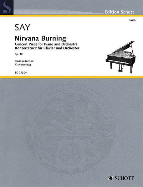 Nirvana Burning, Op. 30 : Concert Piece For Piano and Orchestra (2010) - Piano reduction.