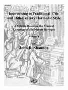 Improvising In Traditional 17th- and 18th-Century Harmonic Style, Vol. I / Ed. Wayne Leupold.