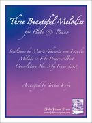 Three Beautiful Melodies : For Flute and Piano / arranged by Trevor Wye.