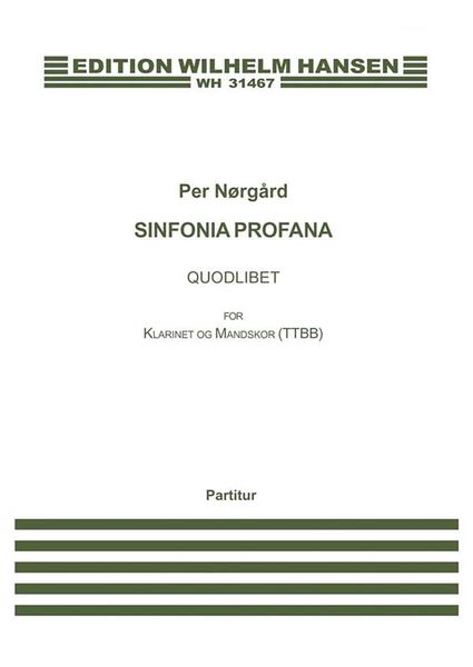 Sinfonia Profana - Quodlibet : For Klarinet Og Mandskor (TTBB) (1959).