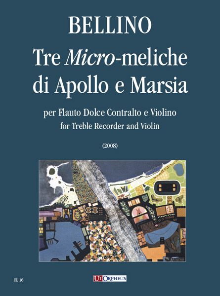 Tre Micro-Meliche Di Apollo E Marsia : Per Flauto Dolce Contralto E Violino (2008).