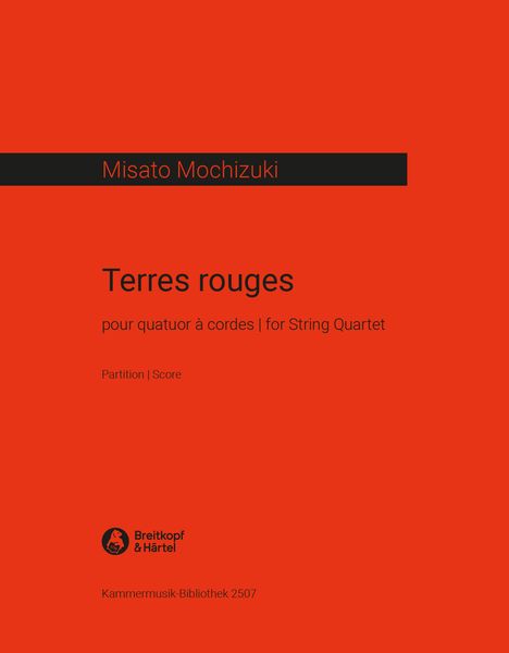 Terres Rouges : Pour Quatuor A Cordes (2005/06).