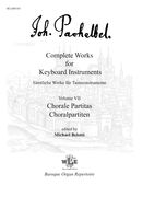 Complete Works For Keyboard Instruments, Vol. 7 : Chorale Partitas / Ed. Michael Belotti.