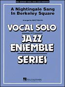 Nightengale Sang In Berkeley Square : For Voice and Jazz Ensemble / arranged by M. Tomaro.