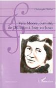 Vera Moore : Pianiste, De Dunedin A Jouy-En-Josas.