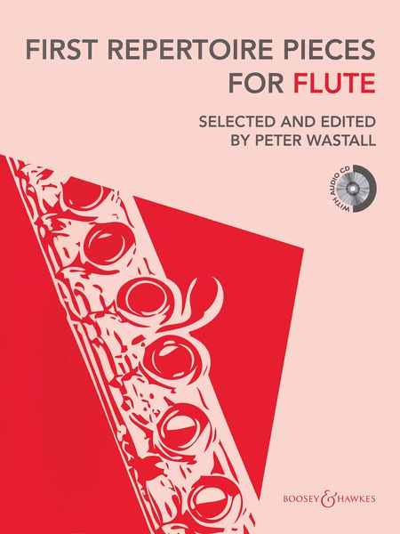 First Repertoire Pieces : For Flute / Selected and edited by Peter Wastall.