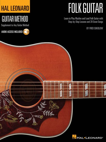 Folk Guitar : Learn To Play Rhythm and Lead Folk Guitar With Step-by-Step Lessons & 20 Great Songs.