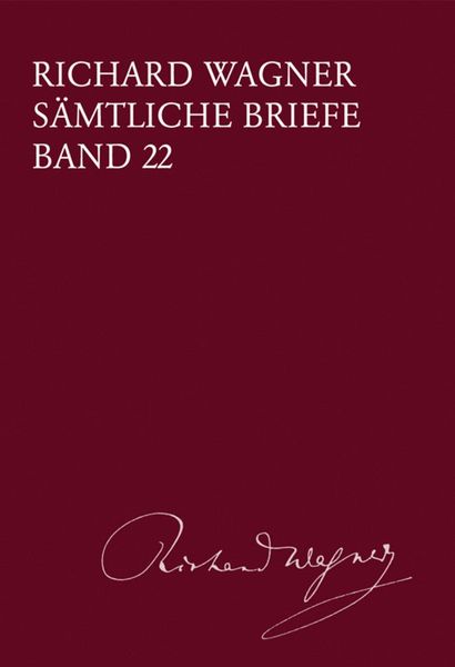 Sämtliche Briefe, Band 22 : Briefe Des Jahres 1870 / edited by Martin Dürrer.