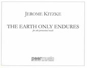 Earth Only Endures : For Percussion.