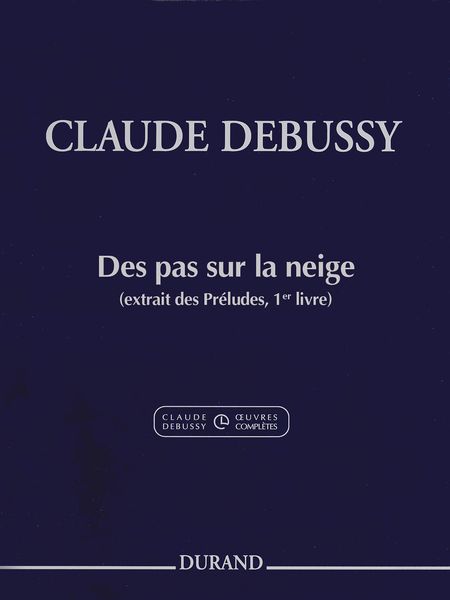 Pas Sur la Neige (Extrait Des Preludes, 1er Livre) : Pour Piano / Ed. Roy Howat & Claude Helffer.