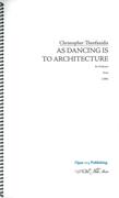 As Dancing Is To Architecture : For Orchestra (1996).