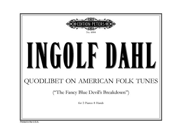 Quodlibet On American Folk Tunes : 2 Pianos, 8 Hands.