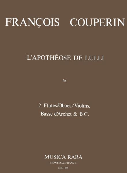Apotheose De Lulli : For 2 Flutes (Violins) and Basso Continuo / edited by Edward Higginbottom.