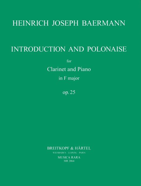 Introduktion und Polonaise : For Clarinet and Piano / edited by John P. Newhill.