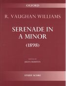 Serenade In A Minor (1898) / edited by Julian Rushton.