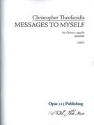 Messages To Myself : For Chorus A Cappella (SSAATTBB) (2007).
