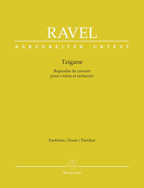 Tzigane - Rhapsodie De Concert : Pour Violon Et Orchestre / edited by Douglas Woodfull-Harris.