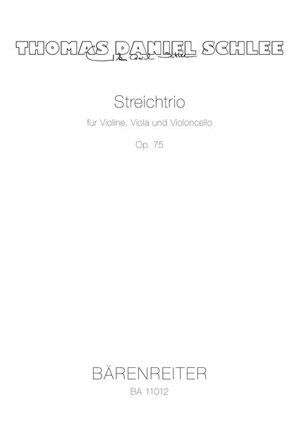 Streichtrio, Op. 75 : Für Violine, Viola und Violoncello.