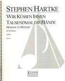 Wir Küssen Ihnen Tausendmal Die Hände - Homage To Mozart : For Six Players (1991).