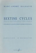 Sextine : Cyclus For Voices, Ensemble & Orchestra.