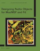 Designing Audio Objects For Max/Msp and Pd.