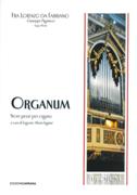 Organum : Nove Pezzi Per Organo / edited by Eugenio Maria Fagiani.
