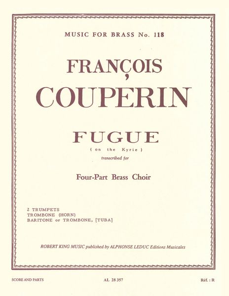 Fugue On The Kyrie : For Brass Quartet / transcribed by Robert King.