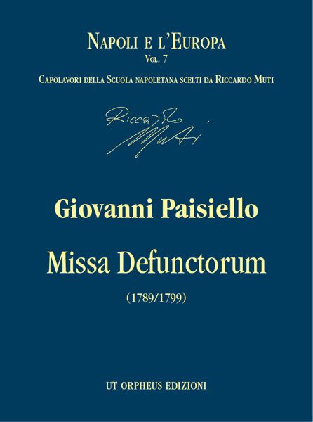 Missa Defunctorum : Requiem Per Soli, Coro E Orchestra (1789/1799) / edited by Tarcisio Balbo.