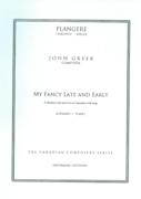 My Fancy Late and Early - A Maiden's Life and Love In Canadian Folk Song : For Soprano and Piano.