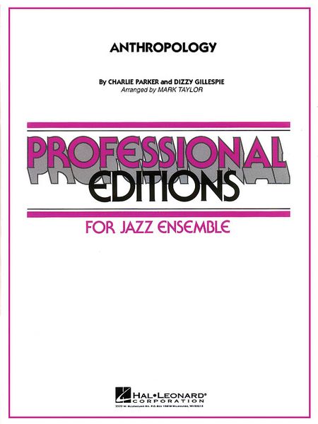 Anthropology : For Jazz Ensemble / arr. by Mark Taylor.
