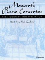 Mozart's Piano Concertos : Text, Context, Interpretation / ed. by Neal Zaslaw.
