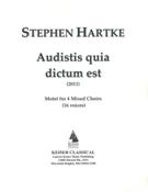Audistis Quia Dictum Est : Motet For 4 Mixed Choirs (16 Voices) (2011).