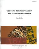 Concerto : For Bass Clarinet and Chamber Orchestra (1988, Rev. 2000).