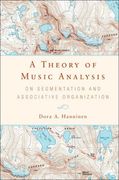 Theory of Music Analysis : On Segmentation and Associative Organization.