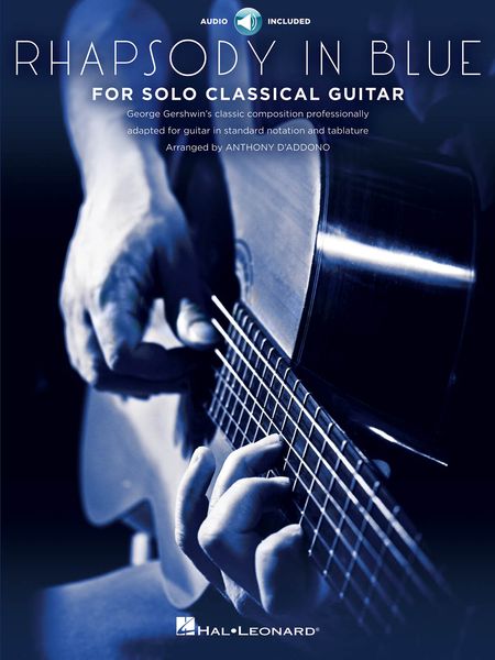 Rhapsody In Blue : For Solo Classical Guitar / arranged by Anthony d'Addono.