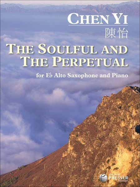 The Soulful and The Perpetual : For E Flat Alto Saxophone and Piano.