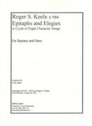 Epitaphs and Elegies - A Cycle Of Eight Character Songs : For Soprano and Piano.