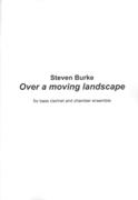 Over A Moving Landscape : For Bass Clarinet and Chamber Ensemble (2006).