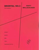 Brontal No. 3 : For Ensemble (2012).