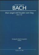 Man Singet Mit Freuden Vom Sieg, BWV 149 : Kantate Für Den Michaelistag / Ed. Ingrid Jach.