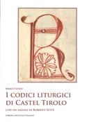 I Codici Liturgici Di Castel Tirolo.