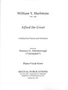 Alfred The Great : A Ballad For Chorus and Orchestra.