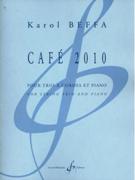 Cafe 2010 : Pour Trio A Cordes Et Piano.