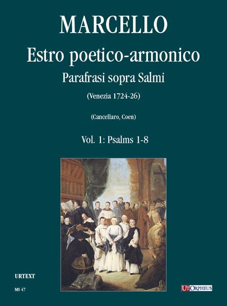 Estro Poetico-Armonico : Parafrasi Sopra Salmi (Venezia 1724-26) - Vol. 1 : Psalms 1-8.