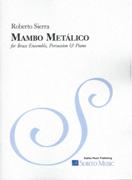 Mambo Metalico : For Brass Ensemble, Percussion and Piano (2012).