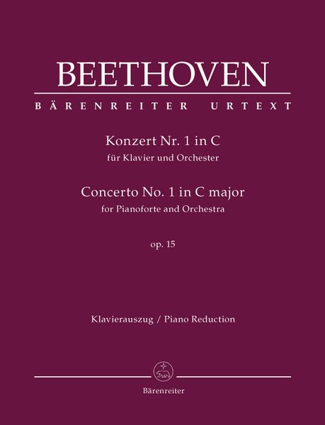 Konzert Nr. 1 In C, Op. 15 : Für Klavier und Orchester / Ed. Jonathan Del Mar - Piano reduction.